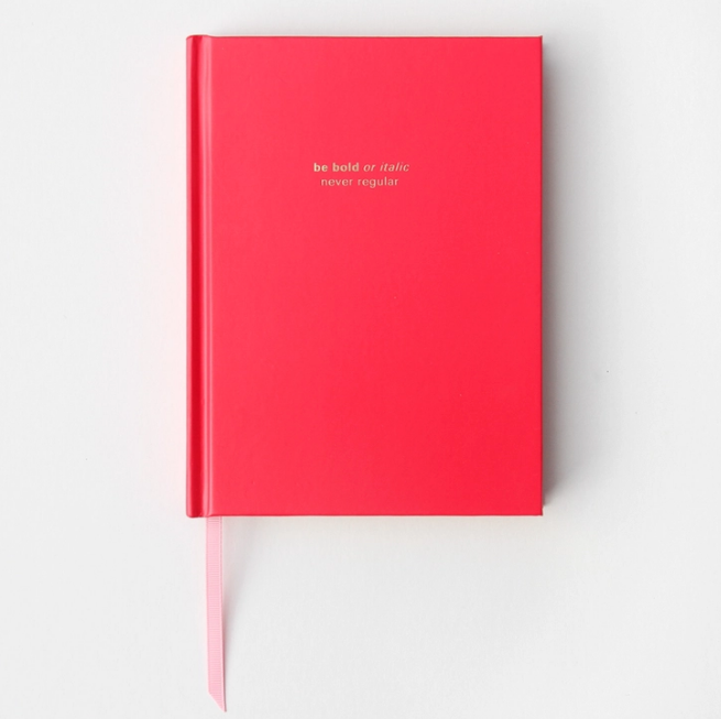 "Be Bold or Italic Never Regular" Lined Wellness Journal