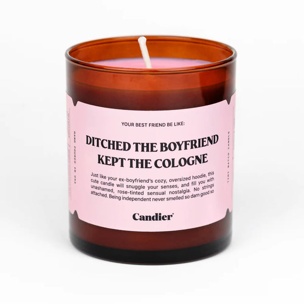 "Ditched the Boyfriend, Kept the Cologne" candle